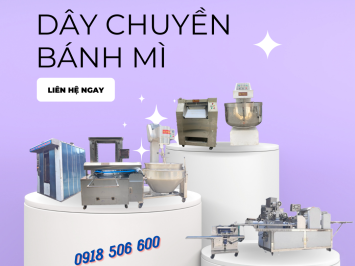 DÂY CHUYỀN BÁNH MÌ DÀNH CHO CÁC CƠ SỞ, DOANH NGHIỆP MỚI